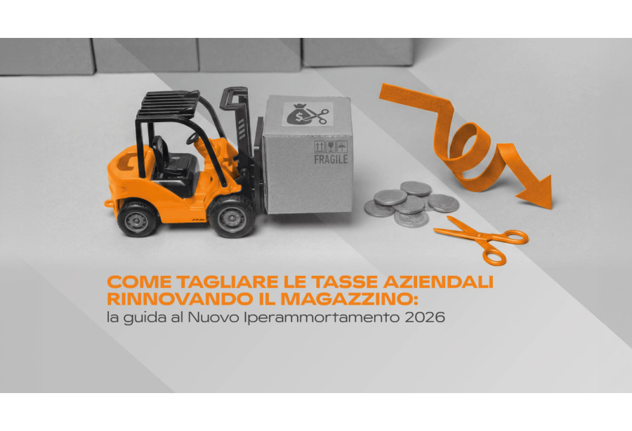 Come tagliare le tasse aziendali rinnovando il magazzino: la guida al Nuovo Iperammortamento 2026